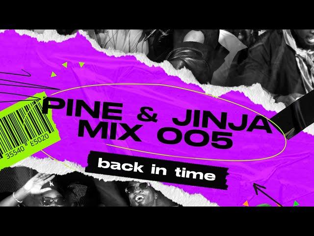 PINE & JINJA MIX OO5 WITH DJ MILLZY, EL CHAPO & SEVTUNEZZ