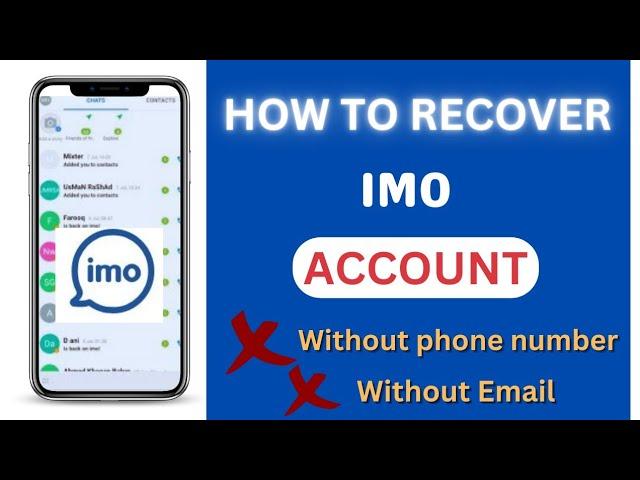 How to Recover imo Account without Phone Number and Email (2024)