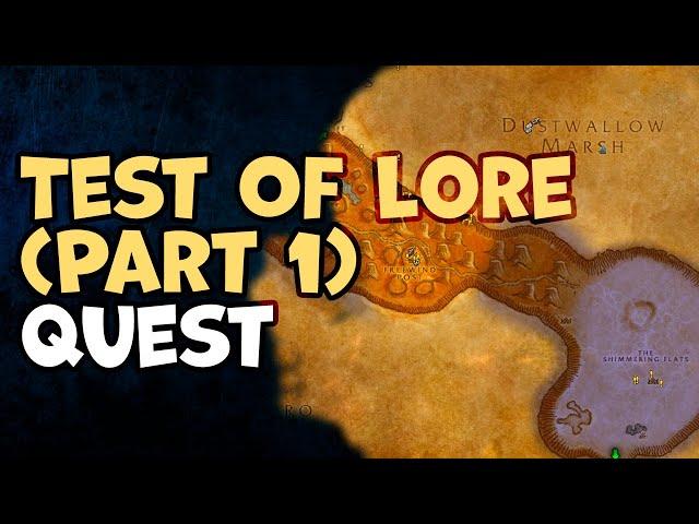 Test Of Lore (Part 1 of 6) WoW Quest