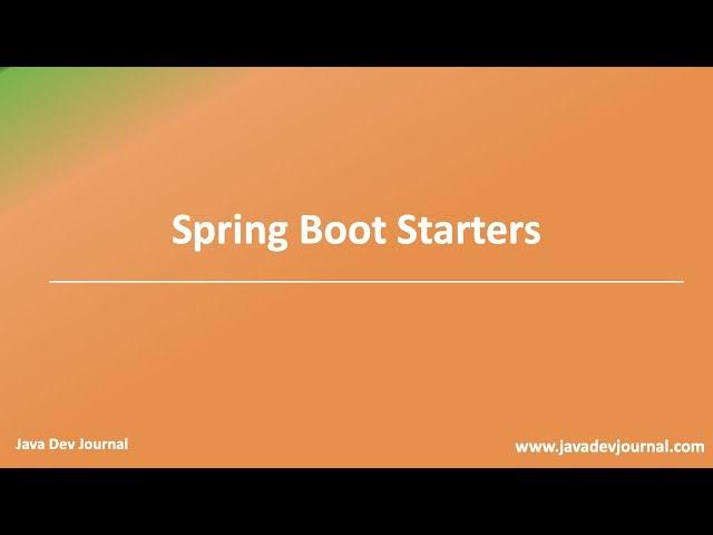 What are Spring Boot Starters?