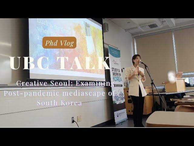 Creative Seoul: Post-pandemic mediascape of South Korea by Saemi Nadine Jung at UBC