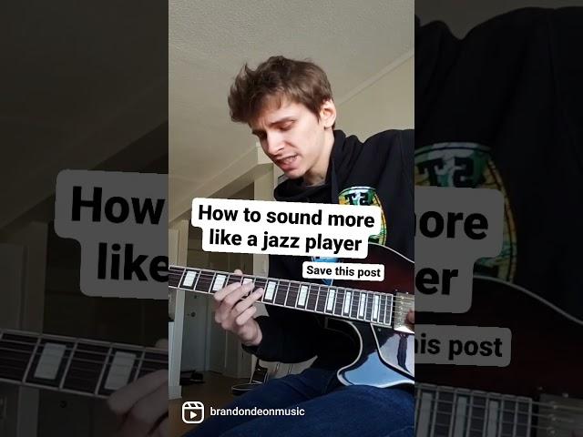 How to sound more like a Jazz player