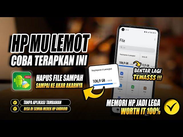 PANTESAN HP MU CEPET LEMOT TERNYATA  - COBA CARA INI CARA MENGHAPUS FILE SAMPAH DI HP ANDROID