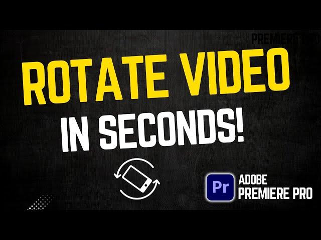 Rotate Videos in Adobe Premiere Pro (2025 Beginner Tutorial!)