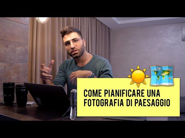 Pianificare una Fotografia di Paesaggio  (PhotoPills + 500px + Maps)