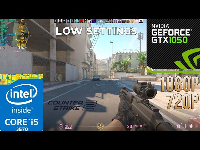 Counter Strike 2-GTX 1050 2GB+I5 3570-1080P-720P Low Settings