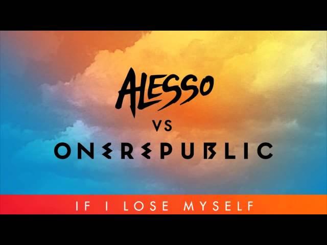 Alesso vs OneRepublic - If I Lose Myself Alesso Remix