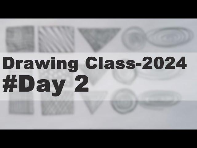 Drawing Class - 2024 | Day 2 | Drawing Basics for Beginners | Drawing Series #Drawing #beginners