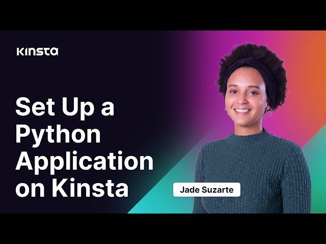 Deploy a Python Application with Kinsta