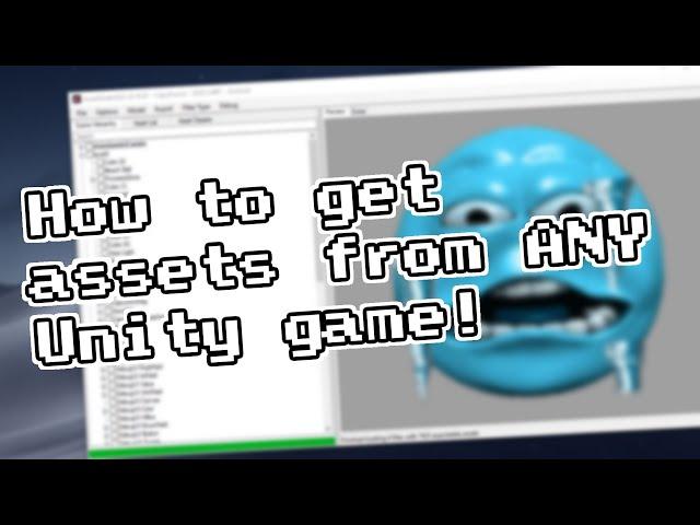 How to open Unity Assets from any game!