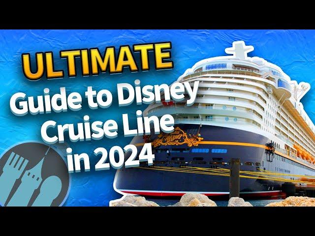 The ULTIMATE Guide to Disney Cruise Line in 2024