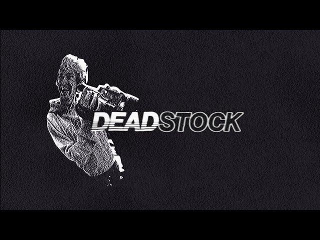 DEADSTOCK