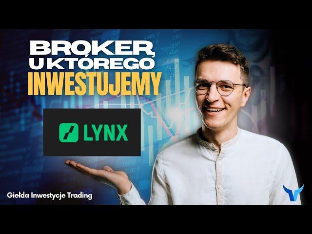 Co gdy broker zbankrutuje? U jakiego brokera my inwestujemy? Recenzja LYNX Broker.