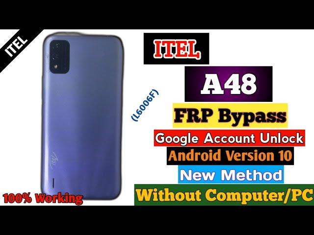 itel A48 (L6006F) FRP Bypass Unlock Google Account Remove Without PC New Method 2024 Android 10