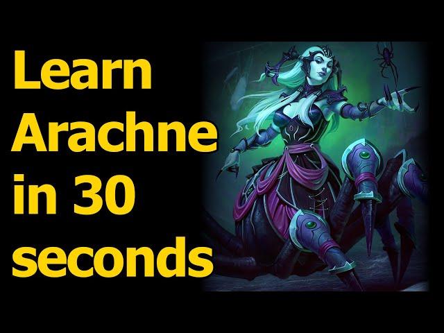 HOW TO PLAY ARACHNE IN 30 SECONDS - Quick Smite God Guide