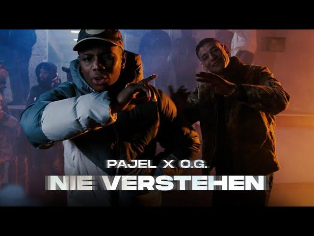 Pajel x O.G. - Nie Verstehen [official video]