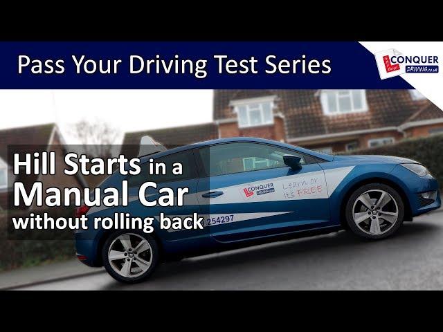 Hill Starts in a Manual Car without Rolling Back - How to Pass your Driving Test Series