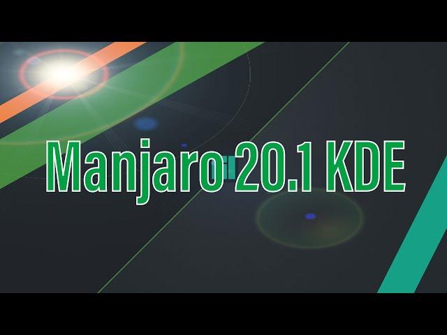 Manjaro 20.1 Mikah | KDE Plasma