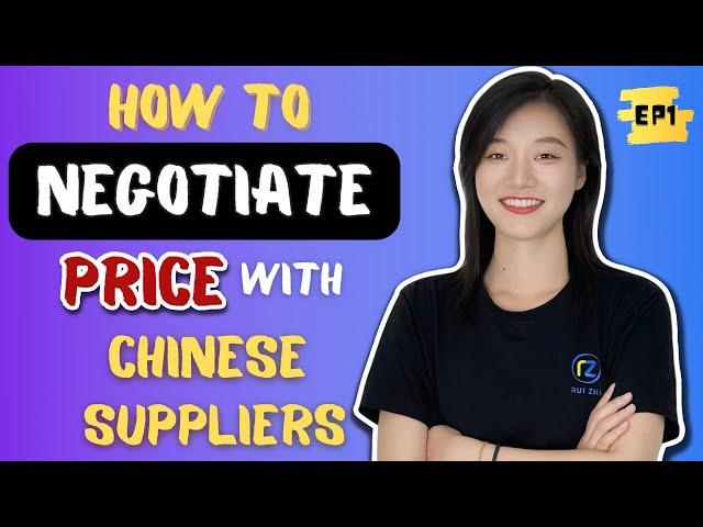 Best 10 Price Negotiation Strategies - EP1| How To Negotiate Price With Chinese Suppliers