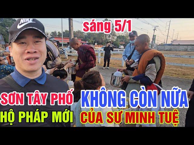 Sơn TÂY PHỐ Chính thức đổi tên khi hộ Pháp cho SƯ MINH TUỆ