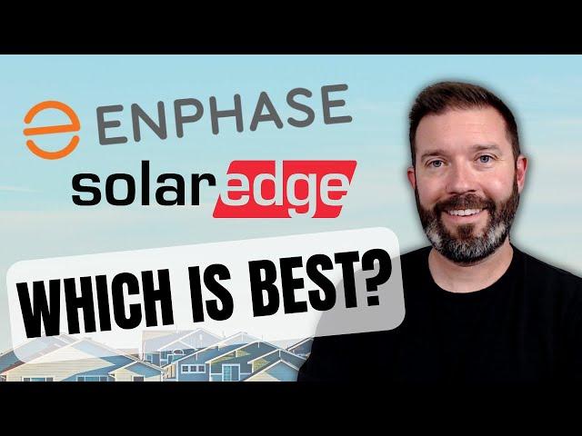 SolarEdge vs Enphase Energy: Which is the Better Investment for the Future?