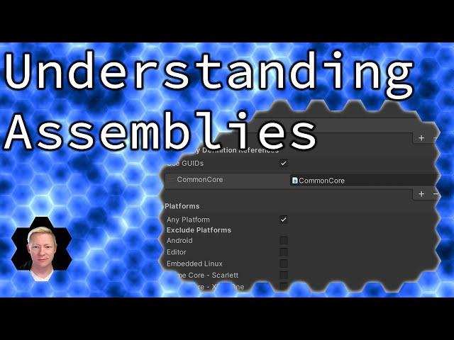 Unity Tutorial: Understanding Assemblies