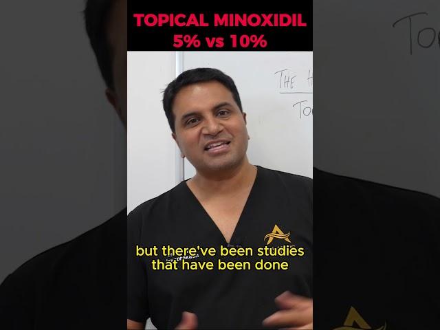 Is topical minoxidil 5% better than 10%?