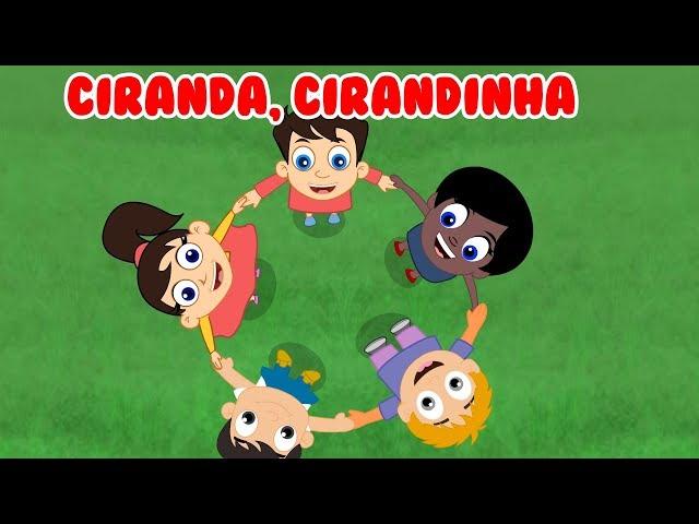 Ciranda cirandinha | Músicas infants | Cantigas de Roda