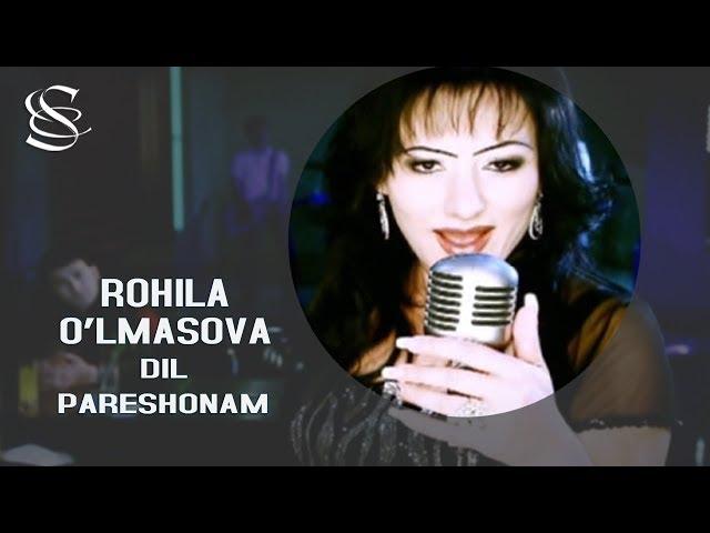 Rohila O'lmasova - Dil pareshonam | Рохила Улмасова - Дил парешонам