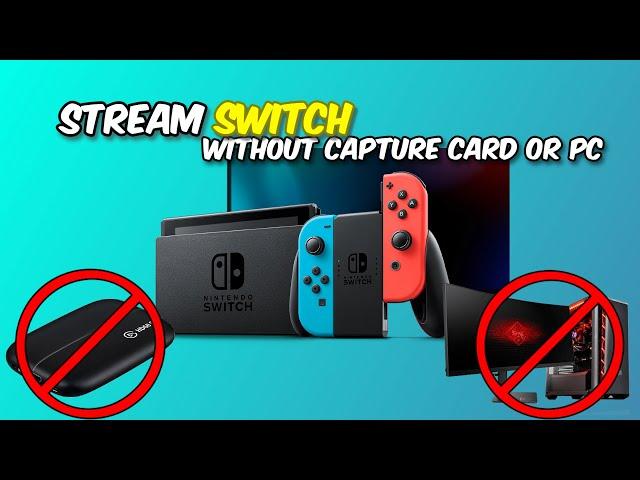 Stream Your Switch WITHOUT PC or CAPTURE CARD