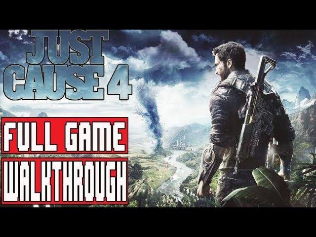 JUST CAUSE 4 Full Game Walkthrough - No Commentary (#JustCause4 Full Game Walkthrough) 2018