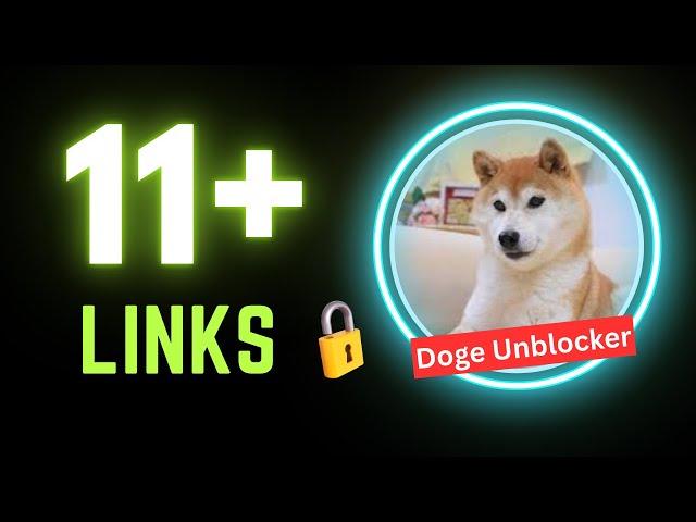 11 New Doge UNBLOCKER Links | Unblocked Websites for School 2024 | unblock chromebook