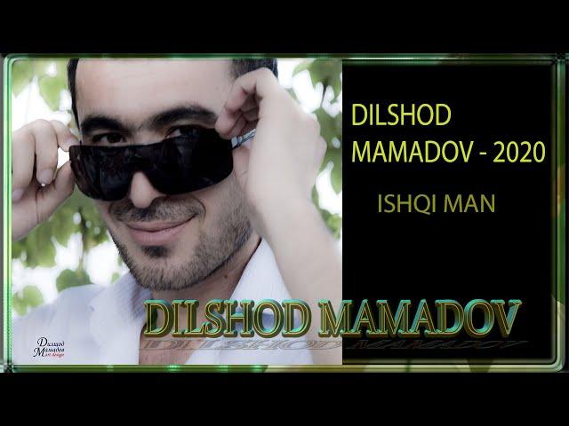 ДИЛШОД МАМАДОВ - 2020 - ИШКИ МАН / DILSHOD MAMADOV-ISHQI MAN