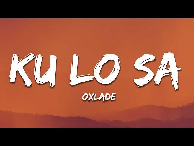 Oxlade - KU LO SA (Lyrics)