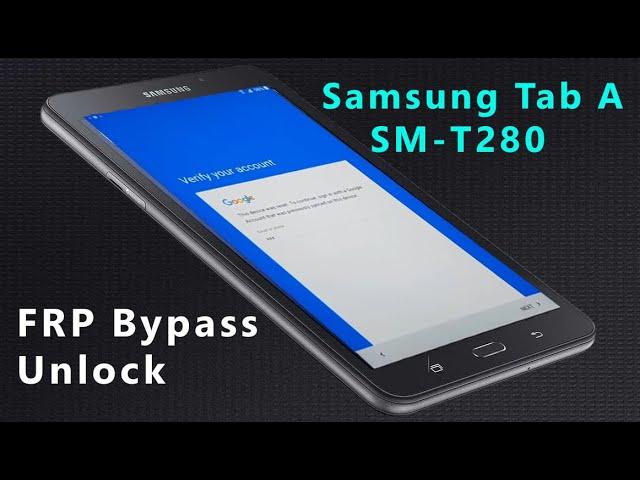 Samsung Galaxy Tab A (SM-T280) The Latest 2021 Remove FRP Lock Google bypass Easy Repair Tutorial