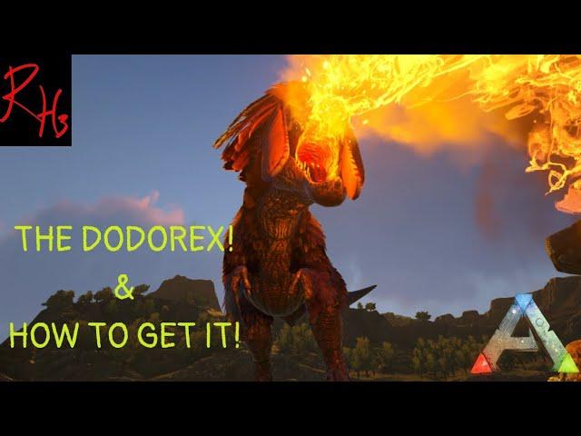 The DODOREX and HOW TO TAME IT! - ARK SURVIVAL EVOLVED