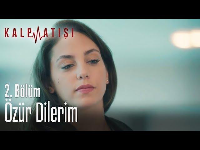 Özür dilerim - Kalp Atışı 2. Bölüm