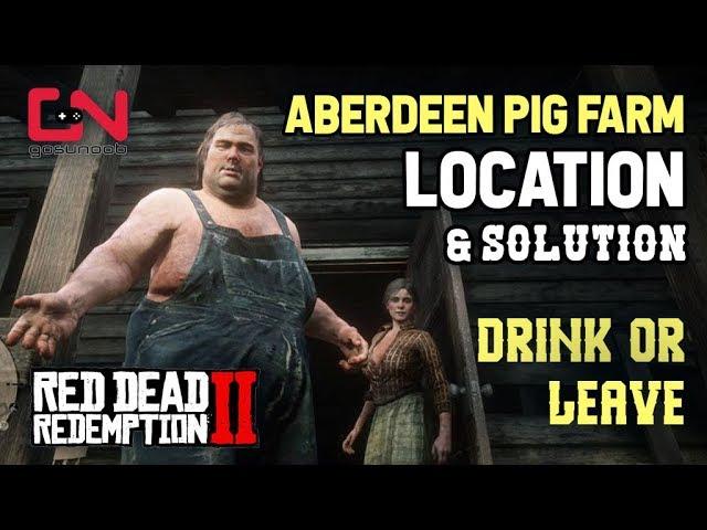 Red Dead Redemption 2 - Aberdeen Pig Farm Location & Solution - Drink or Leave