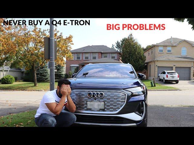 Why you should Never buy a Audi Q4 e tron