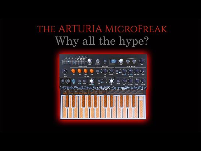 Why all the hype about the Arturia MicroFreak?