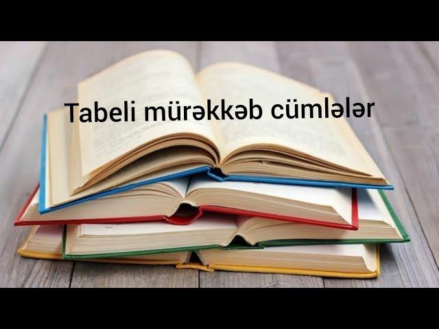 Tabeli mürəkkəb cümlələr