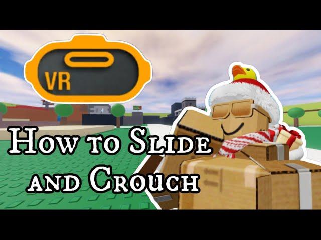 Roblox: Opposer VR | How to Slide and Crouch for dummies