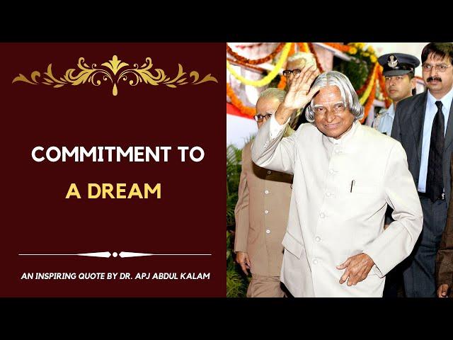Commitment to a dream | Dr. APJ Abdul Kalam Inspiring Quote | Beautiful Quotes |