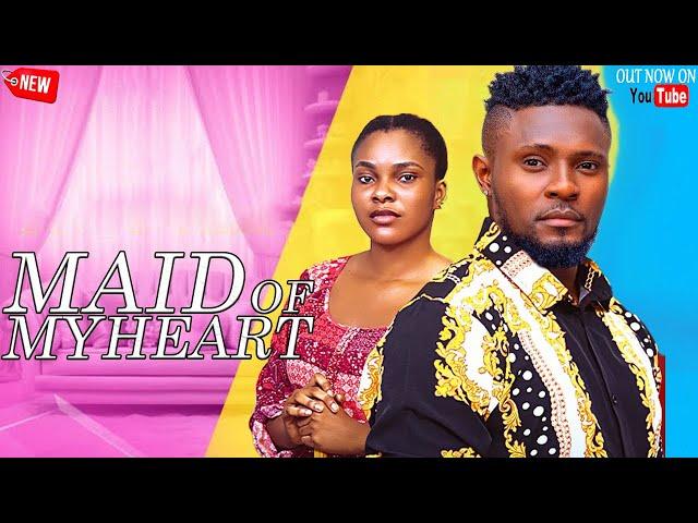 MAID OF MY HEART - NEWLY RELEASED TRENDING NOLLYWOOD NIGERIAN MOVIE FT MAURICE SAM & SARIAN MARTINS