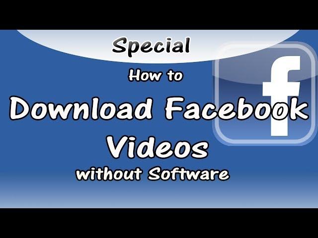 How To Download Facebook Videos Without Any Software - The Best And Easiest Way