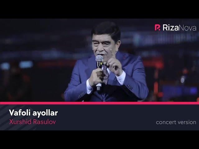 Xurshid Rasulov - Vafoli ayollar (LIVE VIDEO 2021)