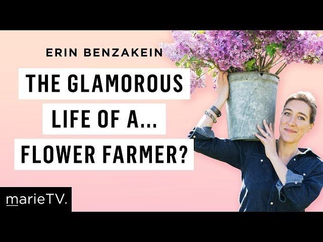 Erin Benzakein: Floret Farm's Founder Talks B-School, Entrepreneurship, & Landing a Network Show