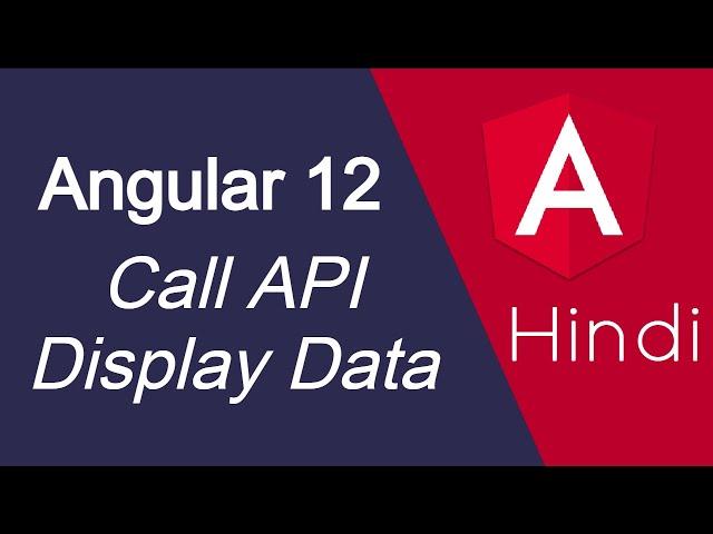 Angular 12 tutorial in Hindi #45 get data from API and display