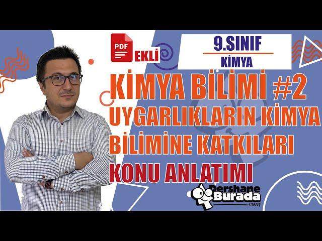 9.SINIF - TYT KİMYA Kimya Bilimi #2 Uygarlıkların Kimya Bilimine Katkıları