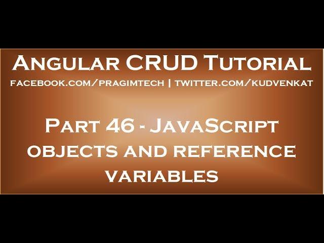 Javascript objects and reference variables